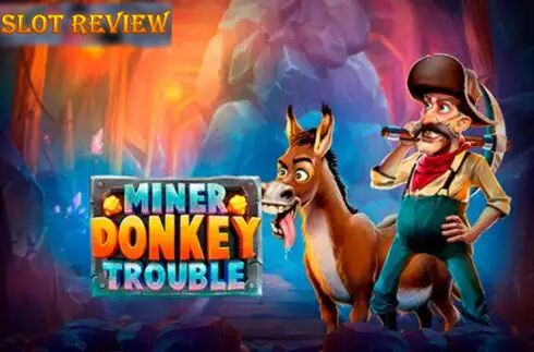 Miner Donkey Trouble Slot Review